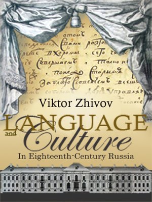cover image of Language and Culture in Eighteenth-Century Russia